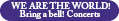 WEARETHEWORLD!BringABell!Concerts